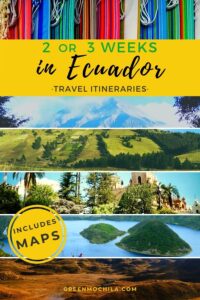 Pin 2 for this 2 or 3 weeks in Ecuador itinerary
